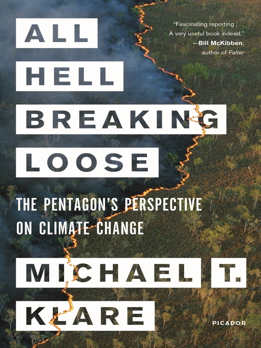 Title details for All Hell Breaking Loose by Michael T. Klare - Available
